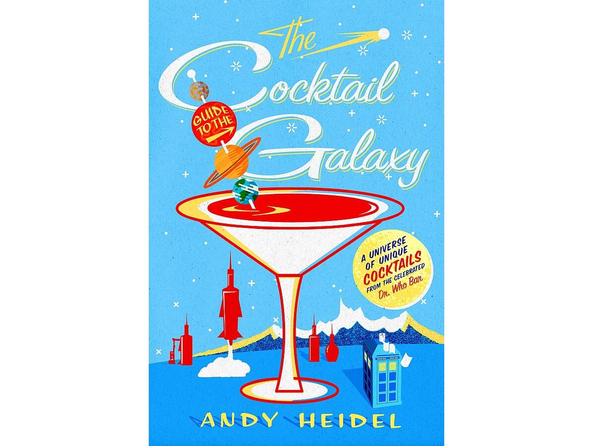 Book Review: The Cocktail Guide to the Galaxy by Andy Heidel